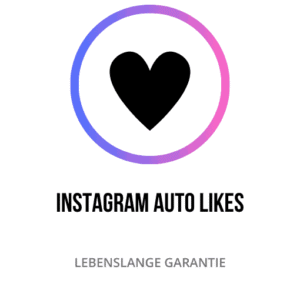 Anzahl der Instagram Auto Likes: Automatisiertes Nutzerengagement und Steigerung der Beliebtheit von Beiträgen auf der Plattform