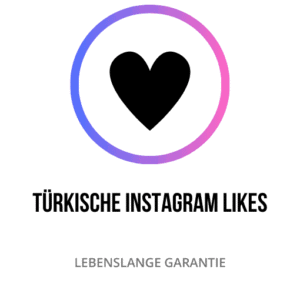 Anzahl der türkischen Instagram Likes: Nutzerengagement und Beliebtheit von Beiträgen in der türkischen Community steigern