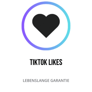 Anzahl der TikTok Likes: Nutzerengagement und Beliebtheit von Videos auf der Plattform erhöhen