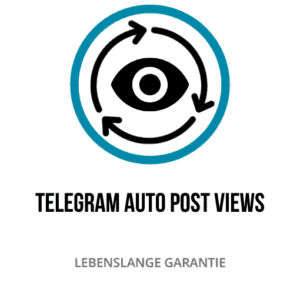 Anzahl der Telegram Auto Post Views: Automatisierte Reichweite und Sichtbarkeit von Beiträgen in Kanälen maximieren